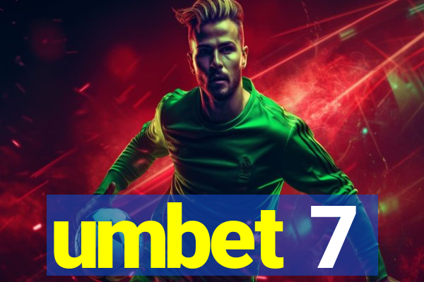 umbet 7